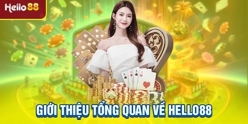 Giới thiệu đôi nét cơ bản về nhà cái Hello88